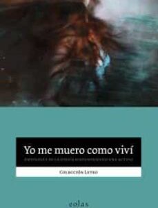 Portada de Varios autores Yo me muero como viví Antología de la poesía hispanoamericana actual Editorial Eolas