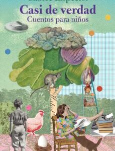 Portada de Clarice Lispector Casi de verdad Cuentos para niños Editorial Siruela