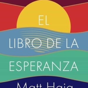 Portada de Matt Haig El libro de la esperanza Editorial Contraluz