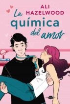 Portada de Ali Hazelwood La quimica del amor Editorial Contraluz