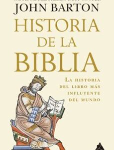 Portada de John Barton Historia de la biblia Editorial Atico de los libros