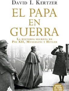 Portada de David I. Kertzer El papa en guerra Editorial Atico de los libros