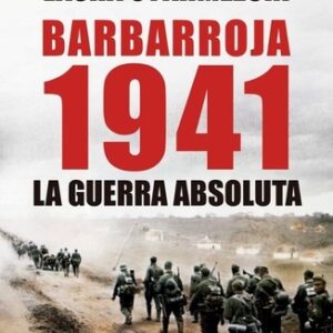 Portada de Jean López y Lasha Otkhmezuri Barbarroja 1941 La guerra absoluta Editorial Atico de los libros