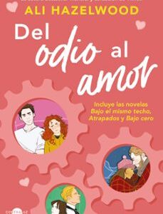 Portada de Ali Hazelwood Del odio al amor Editorial Contraluz