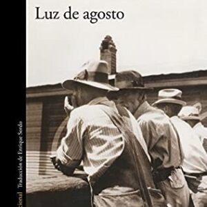 Portada de William Faulkner Luz de agosto Editorial Alfaguara