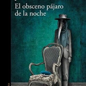 Portada de José Donoso El obseno pájaro de la noche Editorial Alfaguara