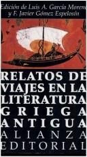 Portada de Francisco Javier Gómez Espelosín Relatos de viajes en la literatura griega antigua Editorial Alianza