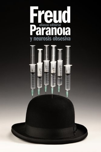 Portada de Sigmund Freud Paranoia y neurosis obsesiva Editorial Alianza