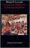 Portada de Brian Levack La caza de brujas en la Europa Moderna Editorial Alianza
