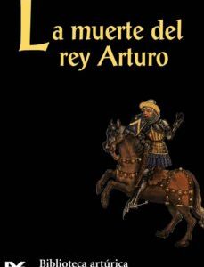 Portada de La muerte de Arturo Edición Carlos Alvar Alianza Editorial