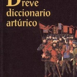 Portada de Carlos Alvar Breve Diccionario artúrico Alianza Editorial