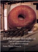 Portada de Anna María Guasch El arte último del Siglo Xx Editorial Alianza