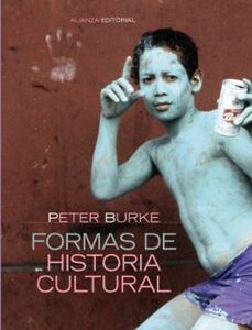 Portada de Peter Burke Formas de historia cultural Editorial Alianza