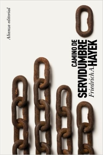 Portada de Friedrich A. Hayek Camino de servidumbre Editorial Alianza