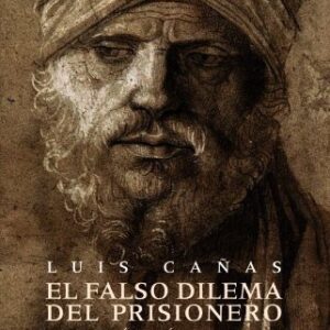 Portada de Luis Cañas El falso dilema del prisionero Editorial Alianza