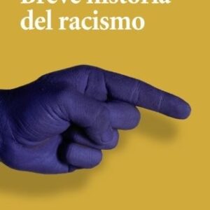Portada de Christian Geulen Breve historia del racismo Editorial Alianza