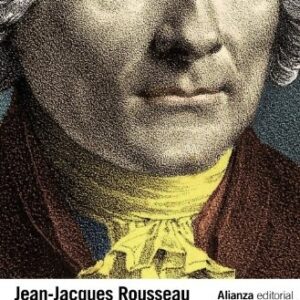 Portada de Jean Jacques Rousseau Discurso sobre las ciencias y las artes Editorial Alianza