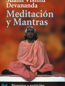 Portada de Suami Vishnu Devananda Meditación y mantras Editorial Alianza