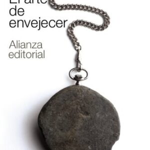 Portada de Arthur Schopenhauer El arte de envejecer Editorial Alianza