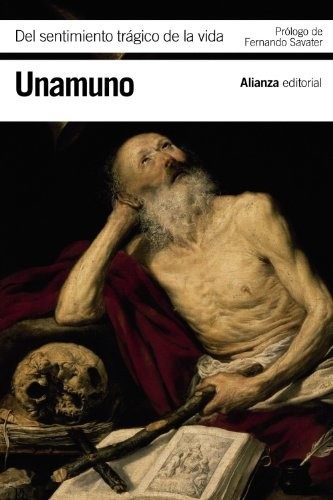 Portada de Miguel de Unamuno Del sentimiento trágico de la vida Editorial Alianza