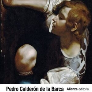Portada de Calderón de la Barca La vida es sueño Alianza Editorial