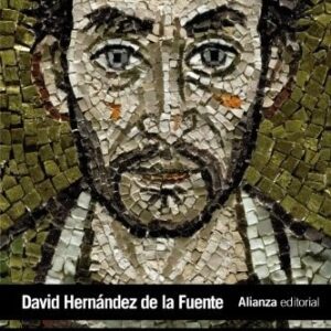 Portada de David Hernández de la Fuente Historia de Bizancio Editorial Alianza