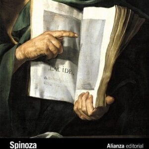 Portada de Baruch Spinoza Tratado de la reforma del entendimiento y otros Editorial Alianza