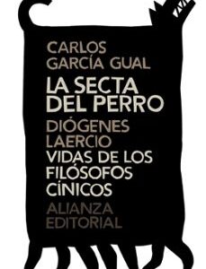Portada de Carlos García Gual La secta del perro Editorial Alianza