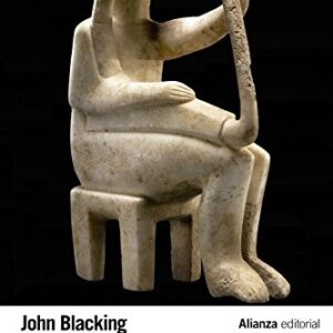 Portada de John Blacking ¿Hay música en el hombre? Editorial Alianza