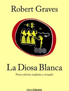Portada de Robert Graves La diosa blanca Editorial Alianza