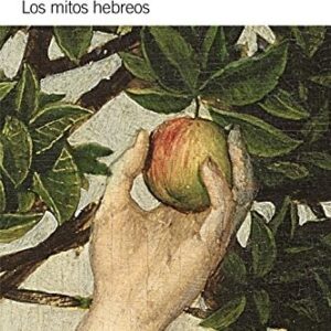 Portada de Robert Graves y Raphael Patai Los mitos hebreos Alianza Editorial