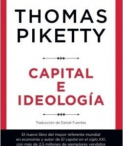 Portada de Thomas Piketty Capital e ideología Tapa dura Editorial Deusto