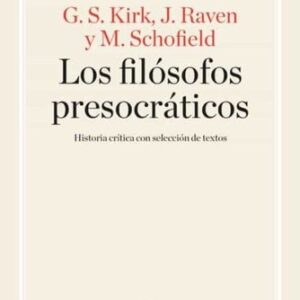 Portada de Geoffrey S. Kirk John Earle Raven Michael Schofield Los filósofos presocráticos Editorial Gredos