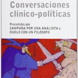 Portada de Jacques Alain Miller y otros Conversaciones clínico - políticas Editorial Gredos
