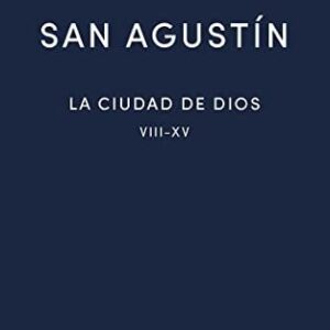 Portada de San Agustín La ciudad de Dios Ii Libros VIII - XV Editorial Gredos