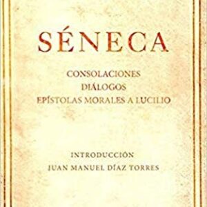 Portada de Seneca Consolaciones Diálogos Epístolas morales de Lucilio Editorial Gredos