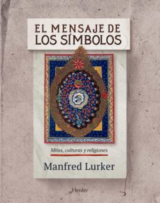 Portada de Manfred Lurker El mensaje de los símbolos Tapa dura Editorial Herder