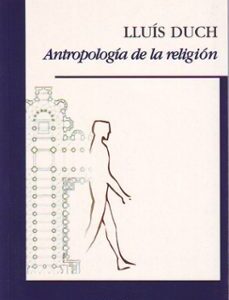 Portada de Lluís Duch Antropología de la religión Editorial Herder