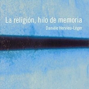 Portada de Daniéle Hervieu-léger La religión, hilo de la memoria Editorial Herder