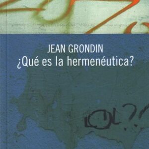 Portada de Jean Grondin ¿Qué es la hermenéutica? Editorial Herder