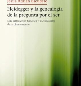 Portada de Jesús Escudero Heidegger y la genealogía de la pegunta por el Ser Editorial Herder