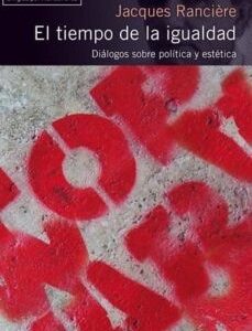 Portada de Jacques Ranciére El tiempo de la igualdad Editorial Herder