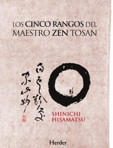 Portada de Shinichi Hisamatsu Los cinco rangos del maestro zen Tosan Tapa dura Editorial Herder