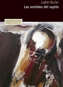 Portada de Judith Butler Los sentidos del sujeto Editorial Herder