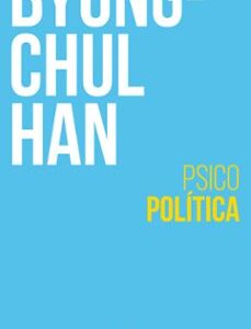 Portada de Byung Chul Han Psicopolitica Editorial Herder