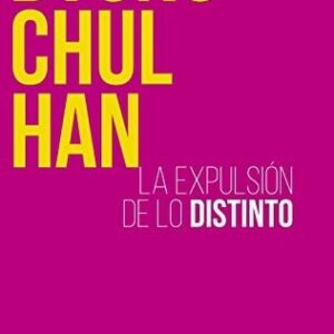 Portada de Byung-Chul Han La expulsión de lo distinto Editorial Heder