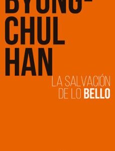 Portada de Byung-Chul Han La salvación de lo bello Editorial Herder