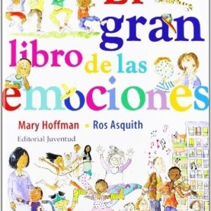 Portada de Mary Hoffman y Roy Asquith El gran libro de las emociones Editorial Juventud