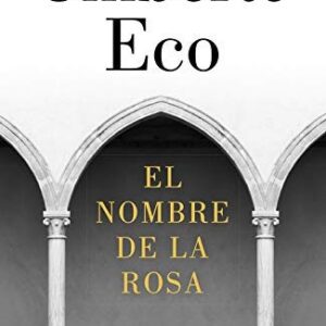 Portada de Umberto Eco El nombre de la rosa Tapa dura Editorial Lumen