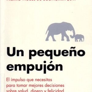 Portada de Richard Thaler y Cass Sunstein Un pequeño empujón Editorial Taurus